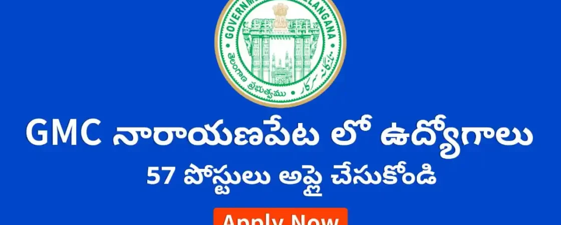 GMC Narayanpet Faculty Jobs 2025 – Apply for 57 Posts in Senior Resident, Professor, MD MS