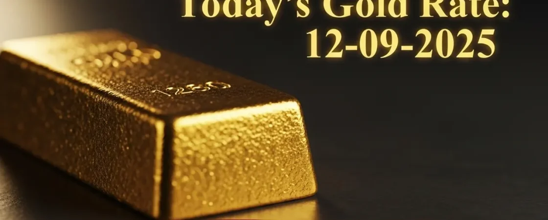 Gold Rate Today - "Gold, Silver, Platinum Latest Price in India – September 12, 2025"