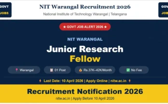 NIT Warangal Jobs 2026 Telangana – Junior Research Fellow, 01 Post, Salary Rs.37K–42K, Apply Online Before 10 April 2026