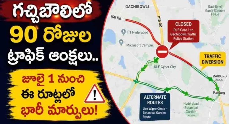 Gachibowli Traffic Diversions Advisory