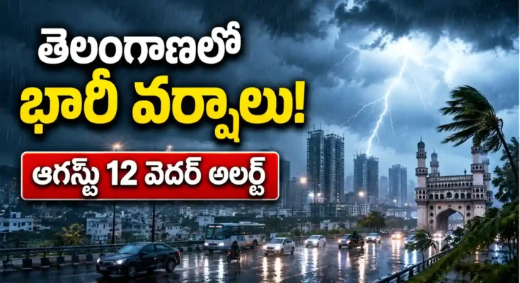 Telangana Weather Today August 12 2026 heavy rain alert with Hyderabad monsoon clouds