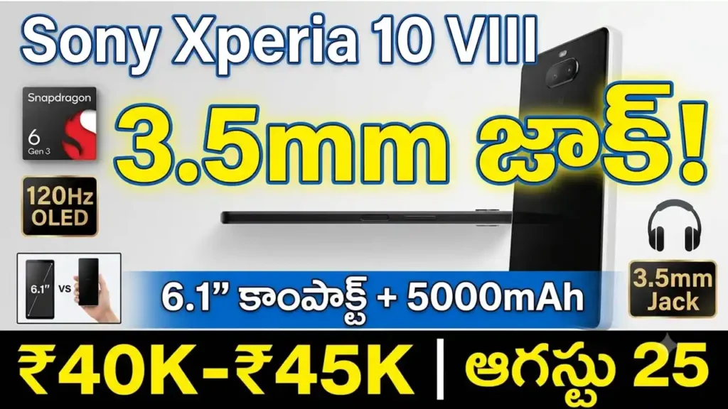 Sony Xperia 10 VIII Launch Date - Snapdragon 6 Gen 3, 6.1-inch OLED, 5000mAh battery, and 3.5mm headphone jack details.
