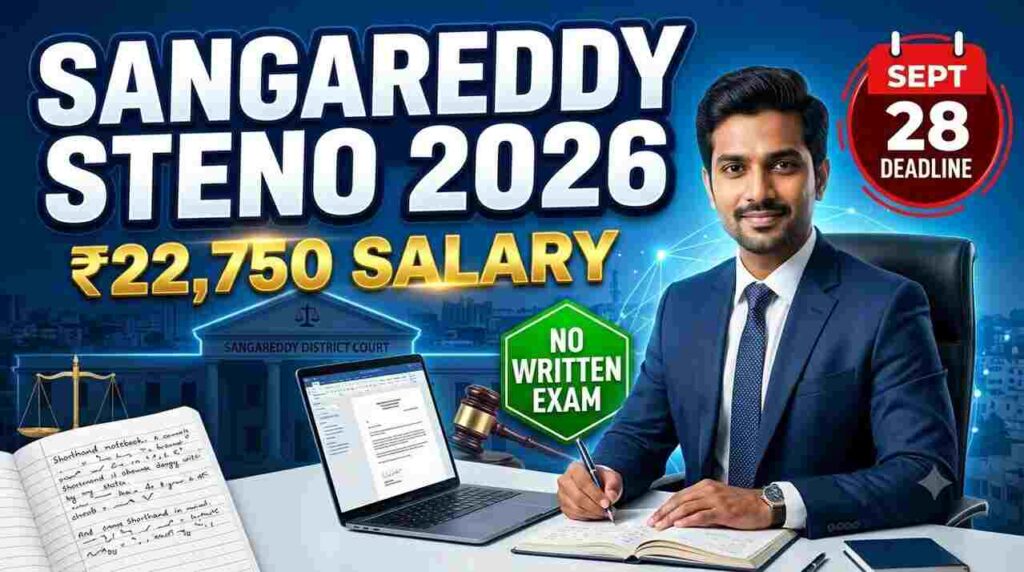 sangareddy steno 2026 – sangareddy fast track special court stenographer grade-3 post degree shorthand eligible apply via post