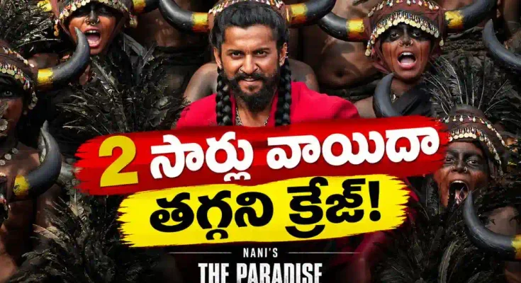 Nani The Paradise release