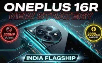 OnePlus 16R India Flagship - 200MP camera, 9000mAh battery, and new India market strategy.