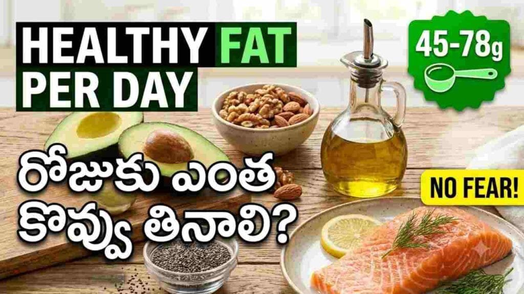 Healthy fat per day guide – avocado, nuts, olive oil, and fatty fish for a balanced Indian diet.