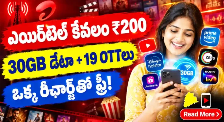 Airtel 200 Recharge Plan - 30GB Data and 19 OTT Benefits