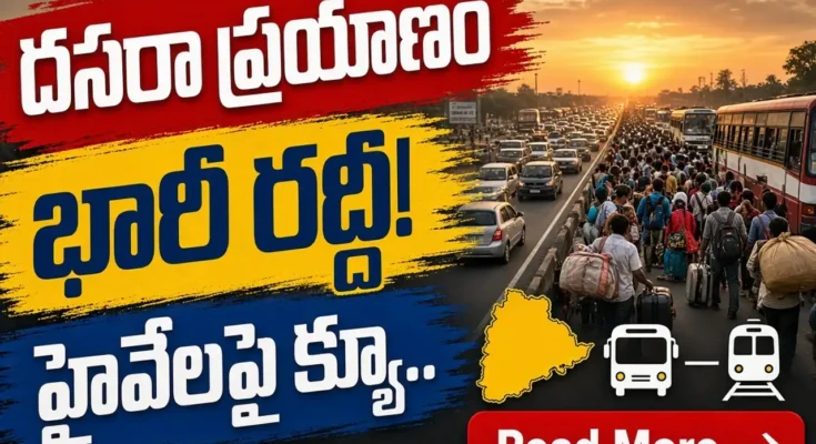 Dasara Travel Rush Hyderabad - Heavy Traffic on Highways and Crowds at Bus Stations