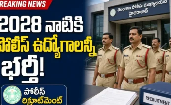 Telangana Police Jobs vacancies to be filled by 2028